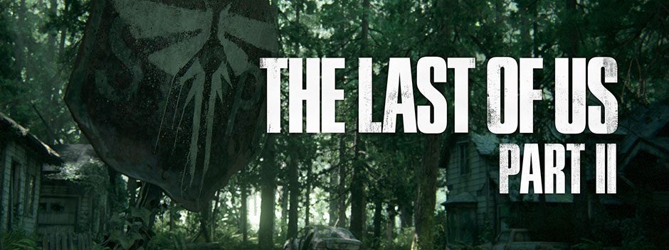 Путешествие Джоэла и Элли продолжится в The Last of Us Part II