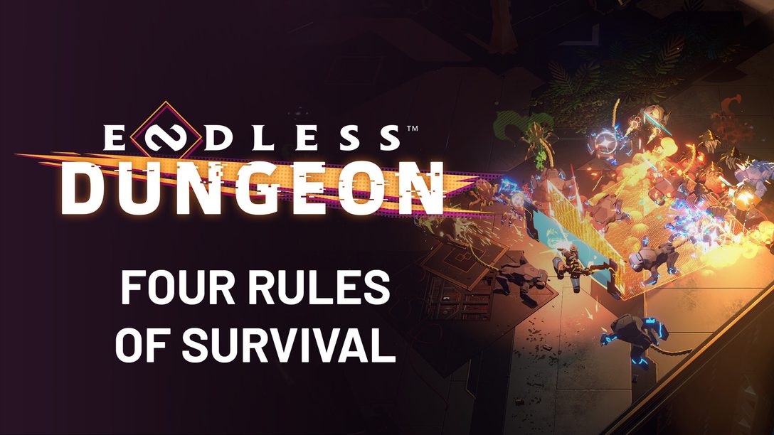 Четыре правила выживания в Endless Dungeon